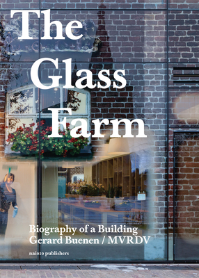 The Glass Farm: Biography of a Building Cover Image