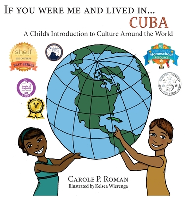 If You Were Me an Lived in... Cuba: A Child's Introduction to Cultures Around the World (If You Were Me an Lived In... Culture)