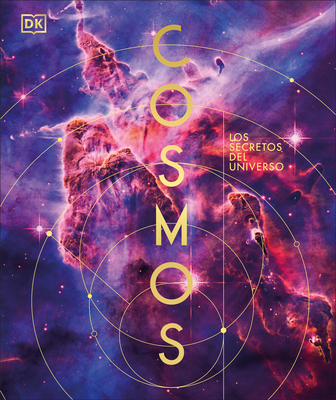 Cosmos: Explore the Wonders of the Universe (DK Secret World