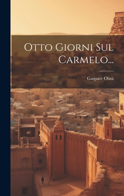 Otto Giorni Sul Carmelo... Cover Image