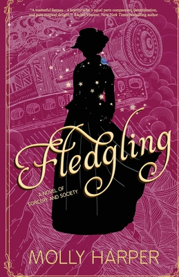 Fledgling (Sorcery and Society #2)
