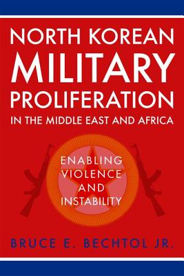 Cover for North Korean Military Proliferation in the Middle East and Africa