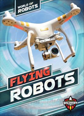 Flying Robots (World of Robots) Cover Image