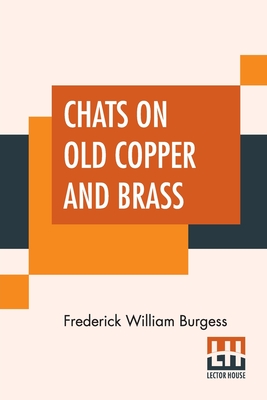 Chats On Old Copper And Brass Cover Image