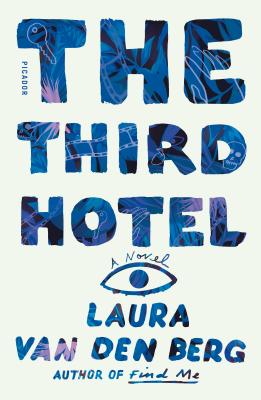 The Third Hotel: A Novel