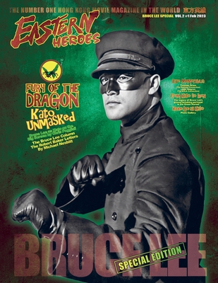 Bruce Lee Green Hornet Special Edition Volume 2 No 1 By Rick Baker (Compiled by), Timothy Hollingsworth (Designed by) Cover Image