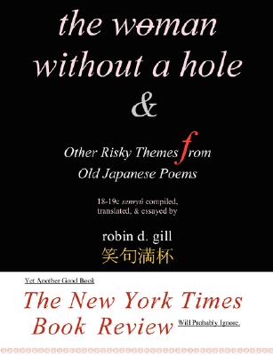 The Woman Without a Hole - & Other Risky Themes from Old Japanese Poems Cover Image