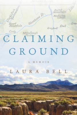 Cover Image for Claiming Ground: A Memoir