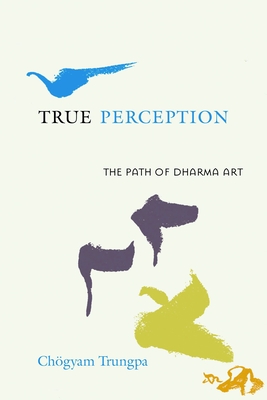 True Perception: The Path of Dharma Art Cover Image