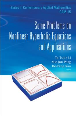 Some Problems on Nonlinear Hyperbolic Equations and Applications (Contemporary Applied Mathematics #15) Cover Image