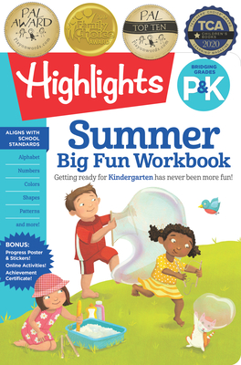 Summer Big Fun Workbook Bridging Grades P & K: Kindergarten Summer Workbook with Alphabet, Numbers, Colors and More, Prepare fo r Kindergarten Curriculum at Home (Highlights Summer Learning)