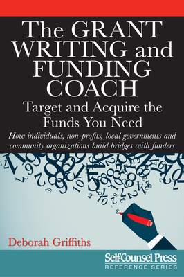 The Grant Writing and Funding Coach: Target and Acquire the Funds You Need (Reference Series) Cover Image