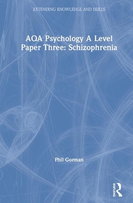 Aqa Psychology a Level Paper Three: Schizophrenia Cover Image