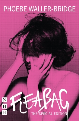 Fleabag: The Special Edition By Phoebe Waller-Bridge Cover Image