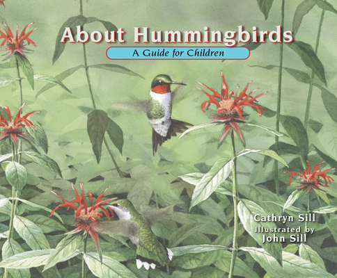 About Hummingbirds: A Guide for Children (About. . . #14)