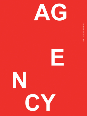 Perspecta 45: Agency