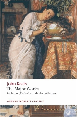John Keats: The Major Works (Oxford World's Classics) Cover Image