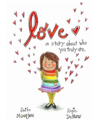 Love: A story about who you truly are. Cover Image