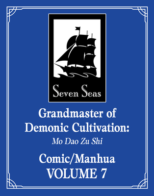 Grandmaster of Demonic Cultivation: Mo Dao Zu Shi (The Comic / Manhua) Vol. 7 Cover Image