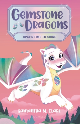 Jacket image for Gemstone Dragons: Opal's Time to Shine