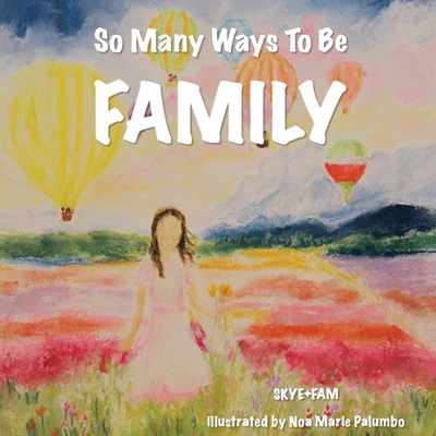 So Many Ways To Be FAMILY Cover Image