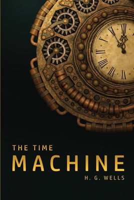 The Time Machine By H. G. Wells Cover Image