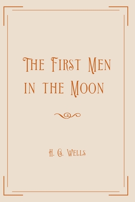 The First Men in the Moon