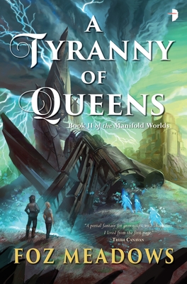 Cover for A Tyranny of Queens (Manifold Worlds #2)