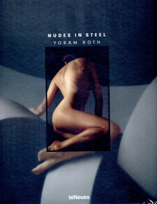 Nudes in Steel By Yoram Roth Cover Image