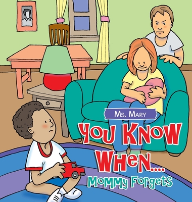 You Know When....: Mommy Forgets