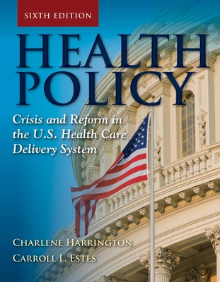 Health Policy: Crisis and Reform Cover Image