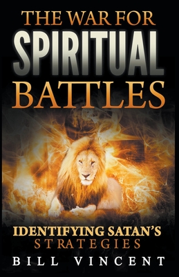 The War for Spiritual Battles: Identify Satan's Strategies (Paperback ...