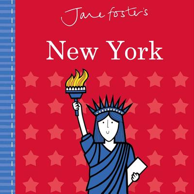 Jane Foster's Cities: New York (Jane Foster Books) By Jane Foster Cover Image