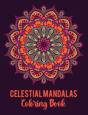 The World's Best Mandala Coloring Book: Adult Coloring Book Featuring  Beautiful Mandalas Designed to Soothe the Soul (Paperback)