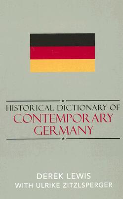 Cover for Historical Dictionary of Contemporary Germany (Historical Dictionaries of Europe #54)