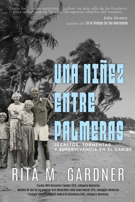 Una niñez entre palmeras By Rita M. Gardner Cover Image