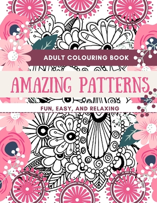The Really Relaxing Colouring Book for Adults (A  