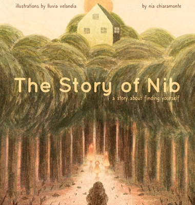 The Story of Nib: A Story about Finding Yourself Cover Image