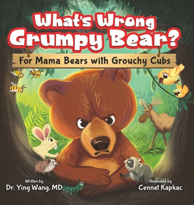 What's Wrong Grumpy Bear?: For Mama Bears with Grouchy Cubs Cover Image
