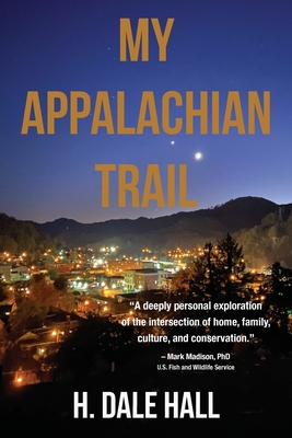 My Appalachian Trail By H. Dale Hall Cover Image