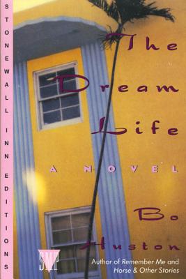 The Dream Life: A Novel