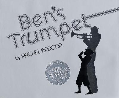 Ben's Trumpet: A Caldecott Honor Award Winner Cover Image