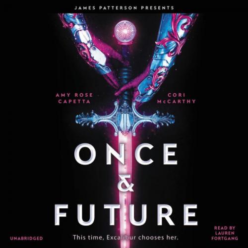 Once & Future By Cory McCarthy, A. R. Capetta, Lauren Fortgang (Read by) Cover Image