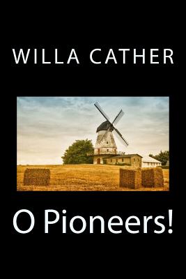 O Pioneers!