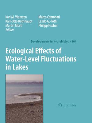 Ecological Effects of Water-Level Fluctuations in Lakes (Developments in Hydrobiology #204) Cover Image