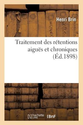 Traitement Des Rétentions Aiguës Et Chroniques Cover Image