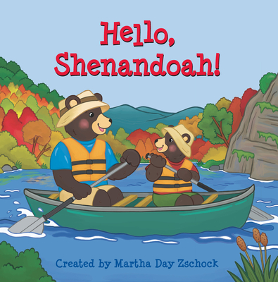 Hello, Shenandoah! By Martha Zschock Cover Image