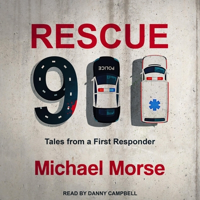 Rescue 911 Lib/E: Tales from a First Responder Cover Image