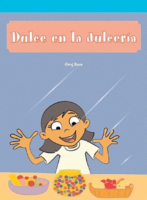Dulce En La Dulcería (Katie's Candy) (Lecturas del Barrio (Neighborhood  Readers)) (Paperback) | Hooked