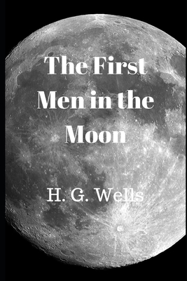 The First Men in the Moon